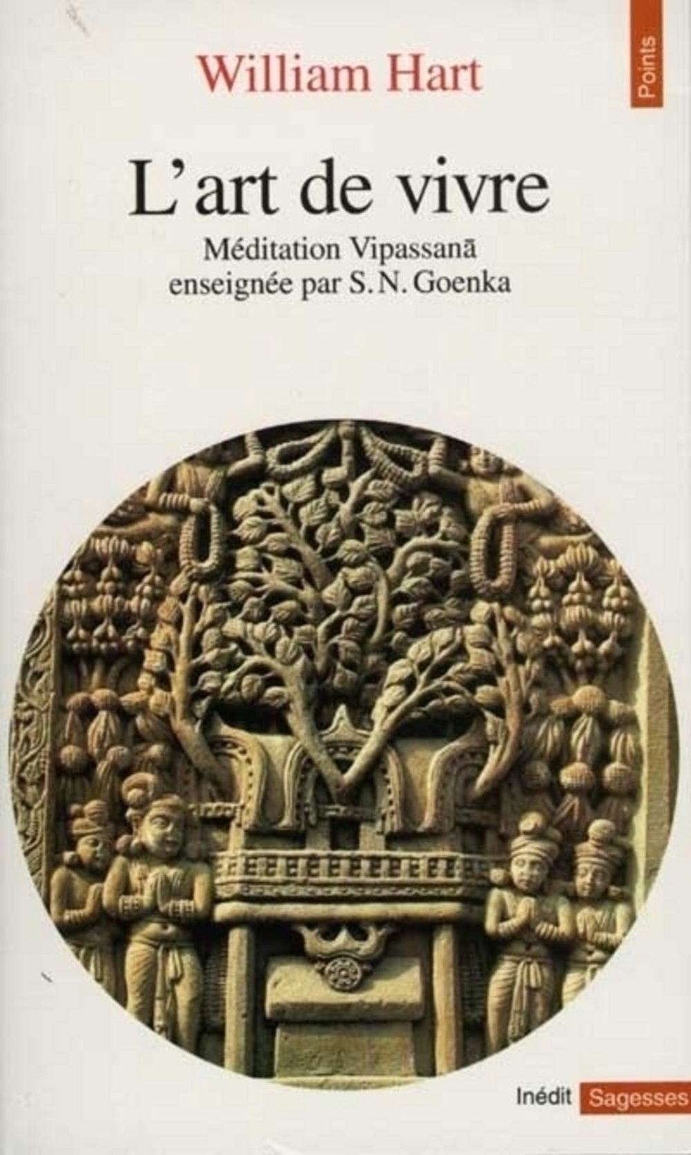 L'art de vivre. Méditation Vipassana enseignée par S. N. Goenka 9782020247252