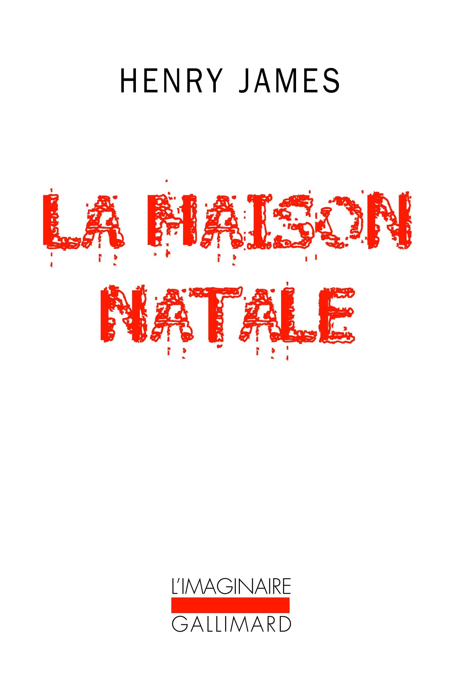 La Maison Natale et autres nouvelles 9782070140664