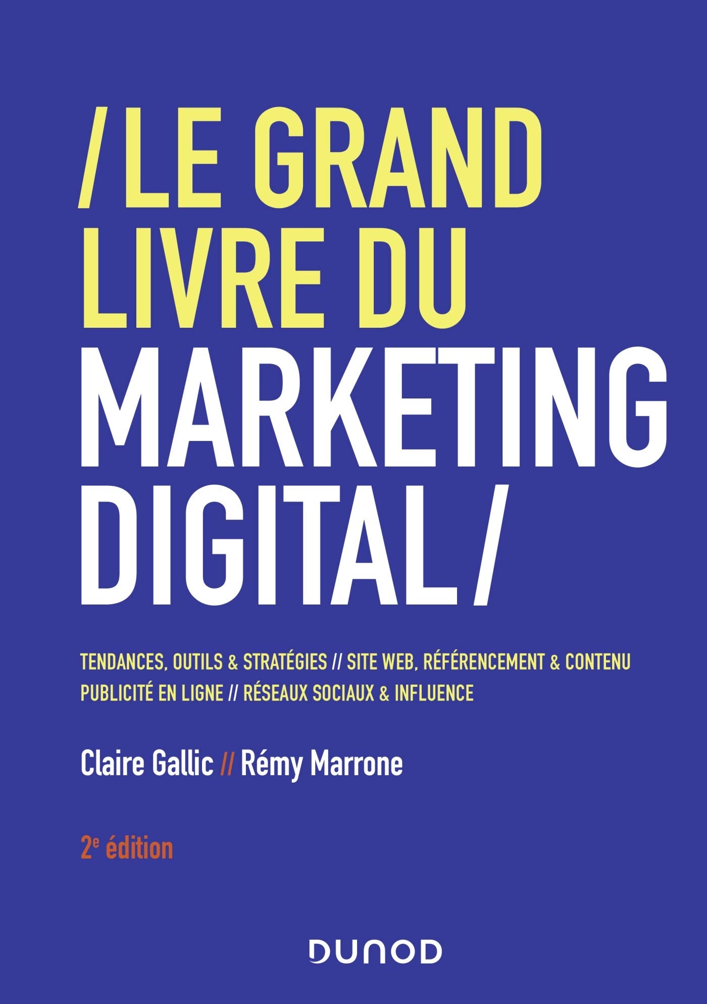 Le Grand Livre du Marketing digital - 2e éd. 9782100814473