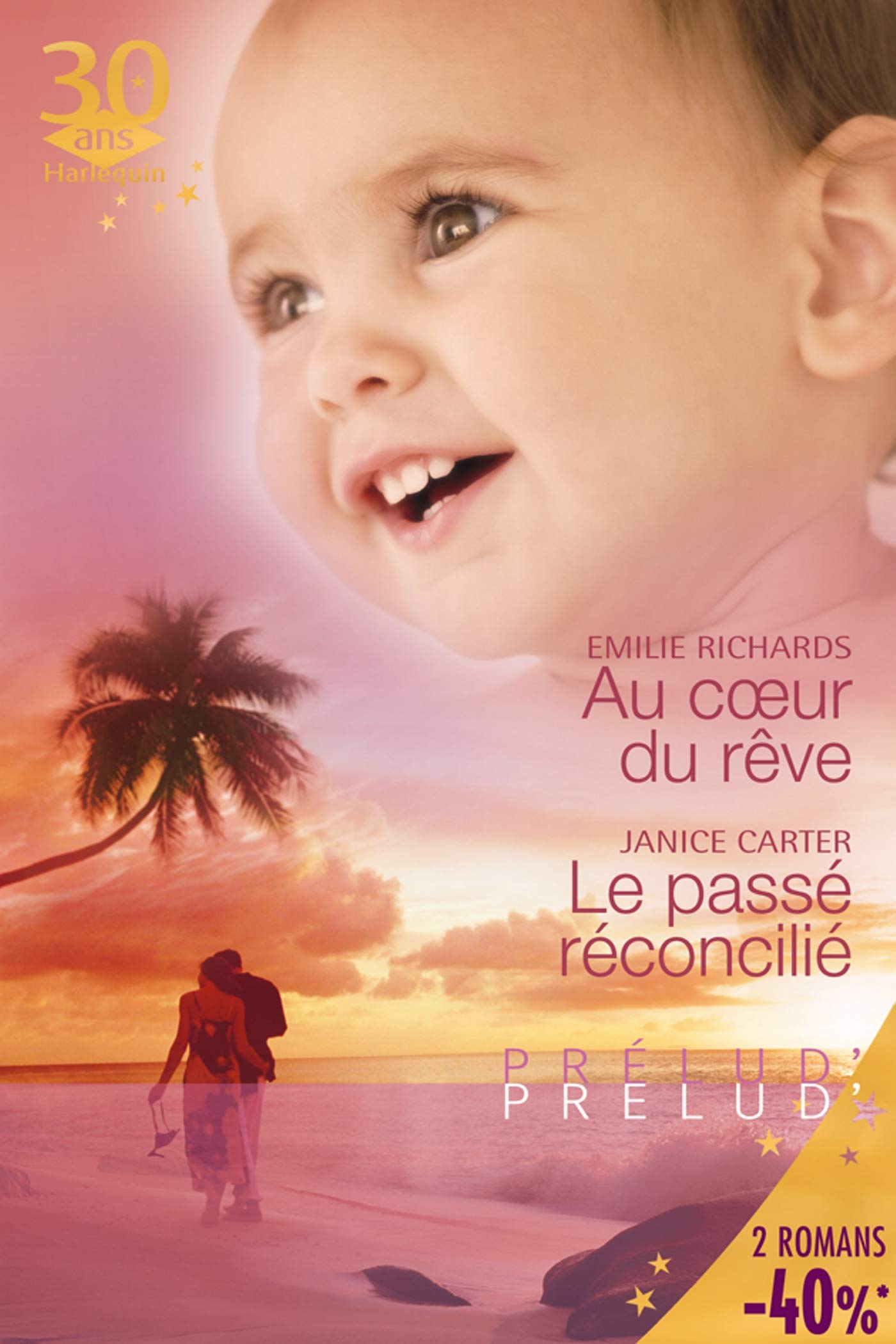 Au coeur du rêve ; Le passé réconcilié 9782280842549