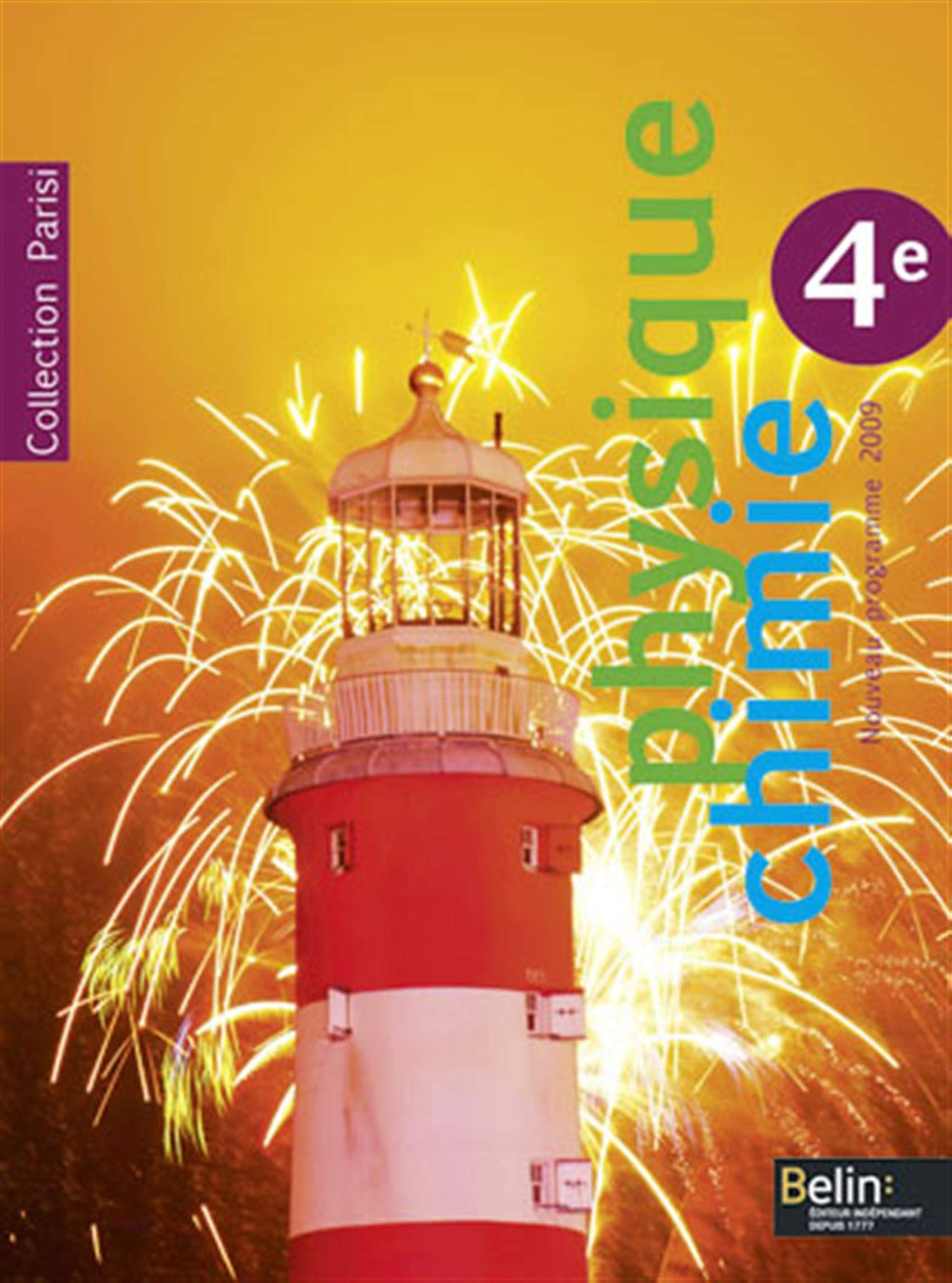 Physique Chimie 4e Parisi: Nouveau programme 2009 9782701158693