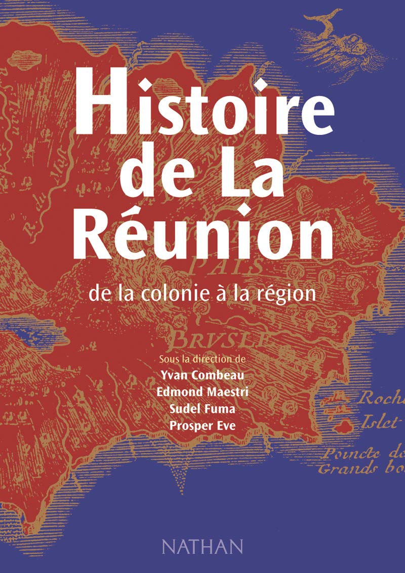 Histoire de la Réunion de la colonie à la région 9782098817920