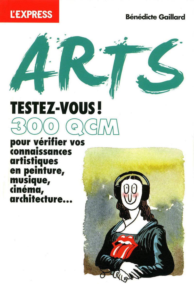 Arts, testez-vous ! 300 QCM 9782843437137