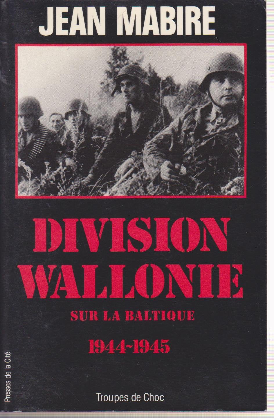 Division Wallonie sur la Baltique 1944-1945 9782258027398