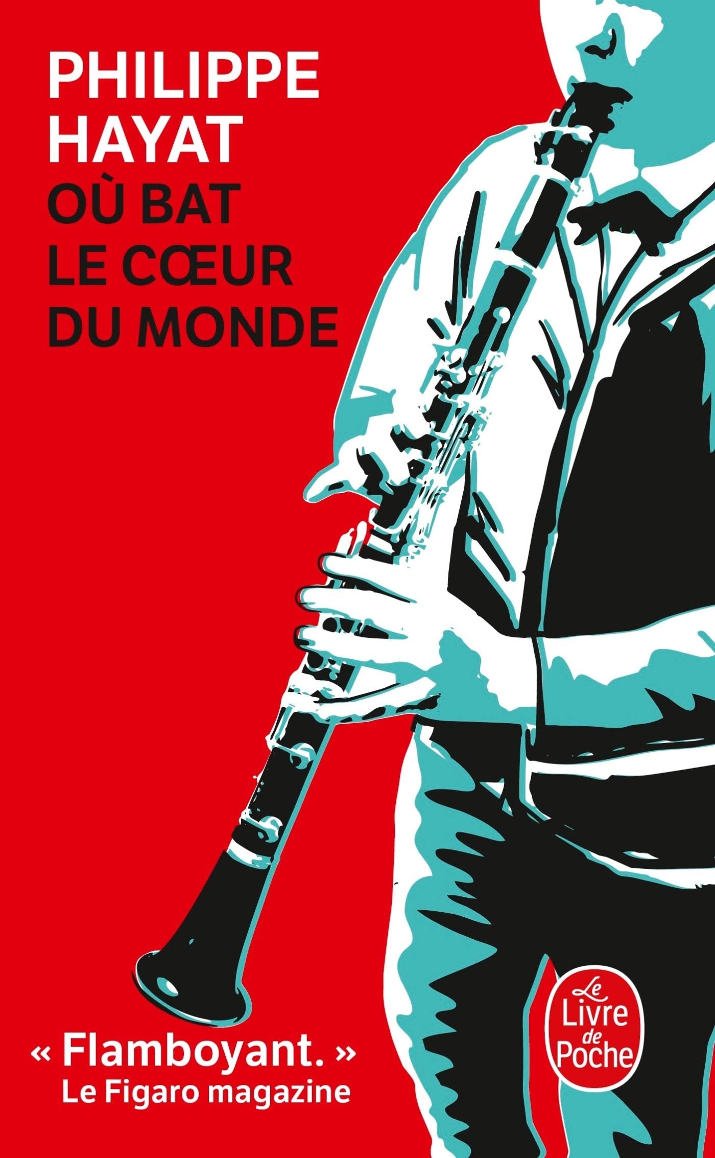 Où bat le coeur du monde 9782253101741