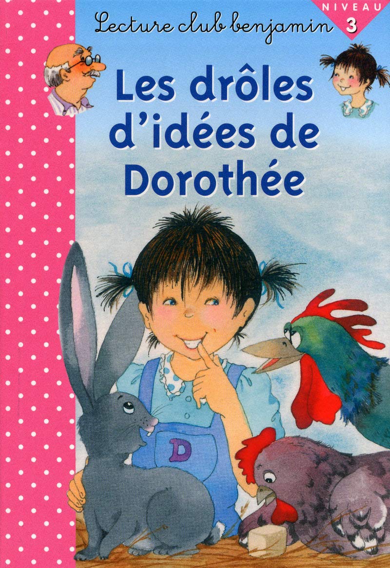 Droles d'idées de Dorothée Niveau 3 - lecture club Benjamin 9782846062831