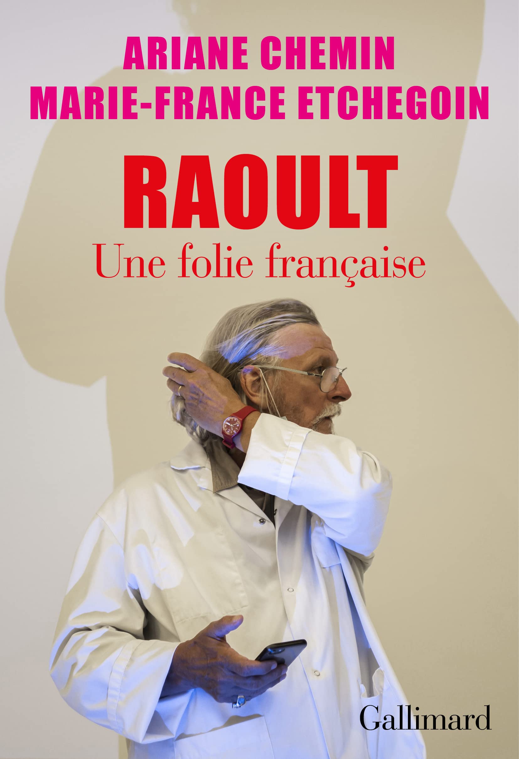 Raoult: Une folie française 9782072947308