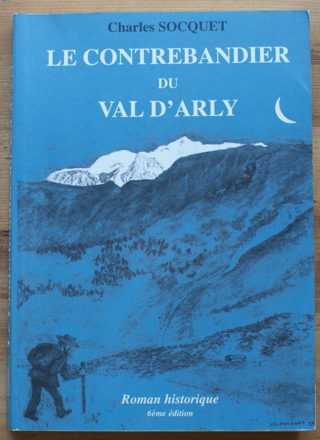 Le contrebandier du Val d'Arly 9782842061357