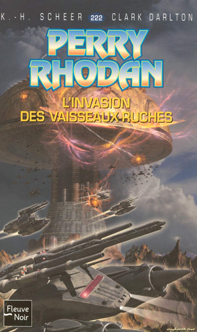 Perry Rhodan, tome 222 : L'invasion des vaisseaux-ruches 9782265082489