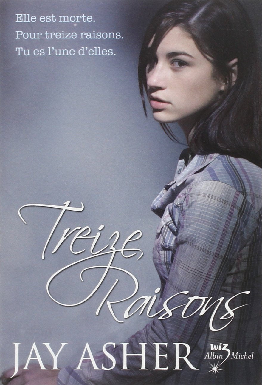 Treize Raisons - Thirteen reasons why (Français) 9782226195531
