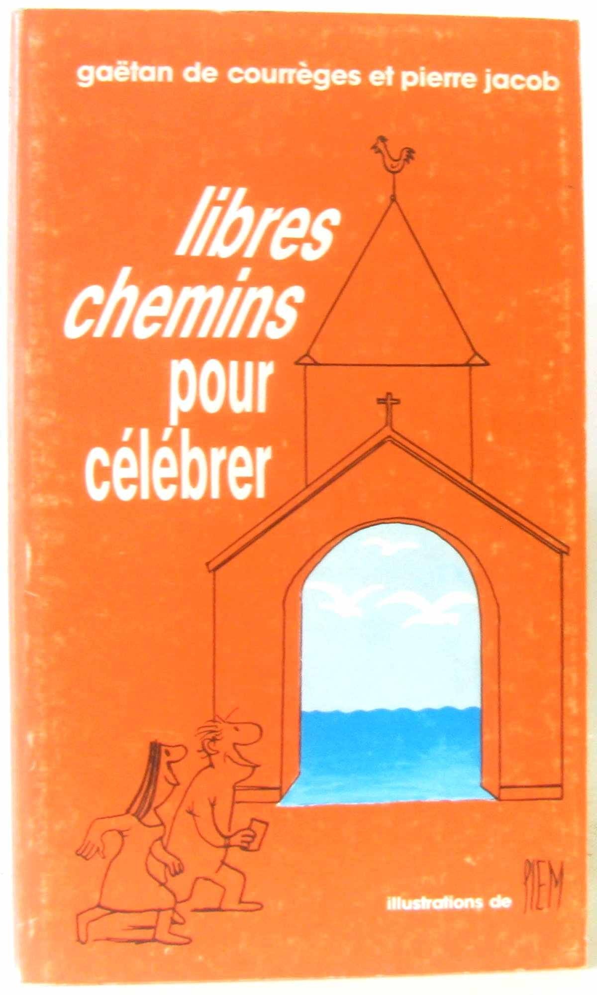 Libres chemins pour célébrer 9782704105496
