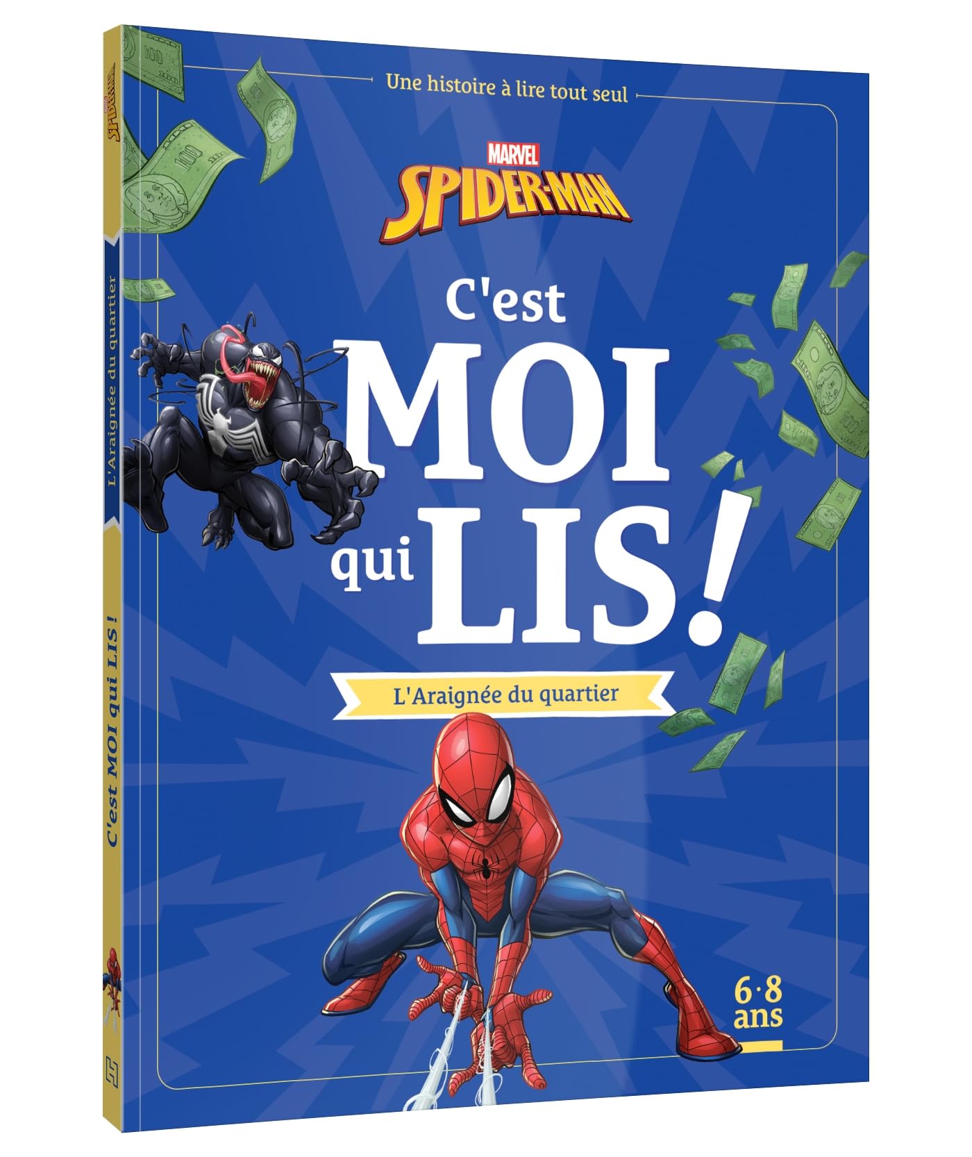 SPIDER-MAN - C'est moi qui lis - L'Araignée du quartier - MARVEL: Une histoire à lire tout seul 9782017232520