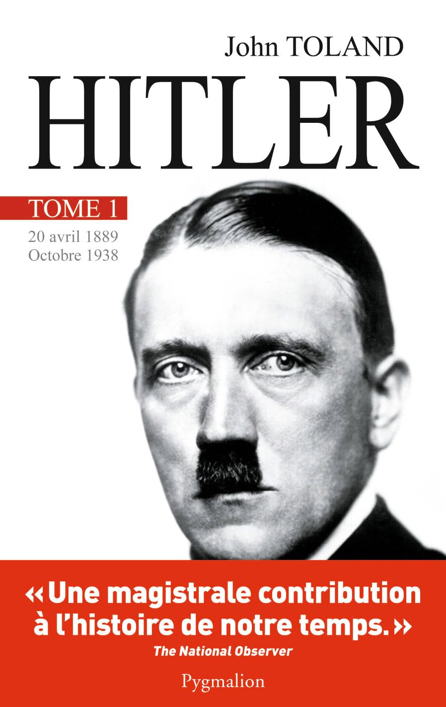Hitler: 20 avril 1889-octobre 1938 (1) 9782756405209
