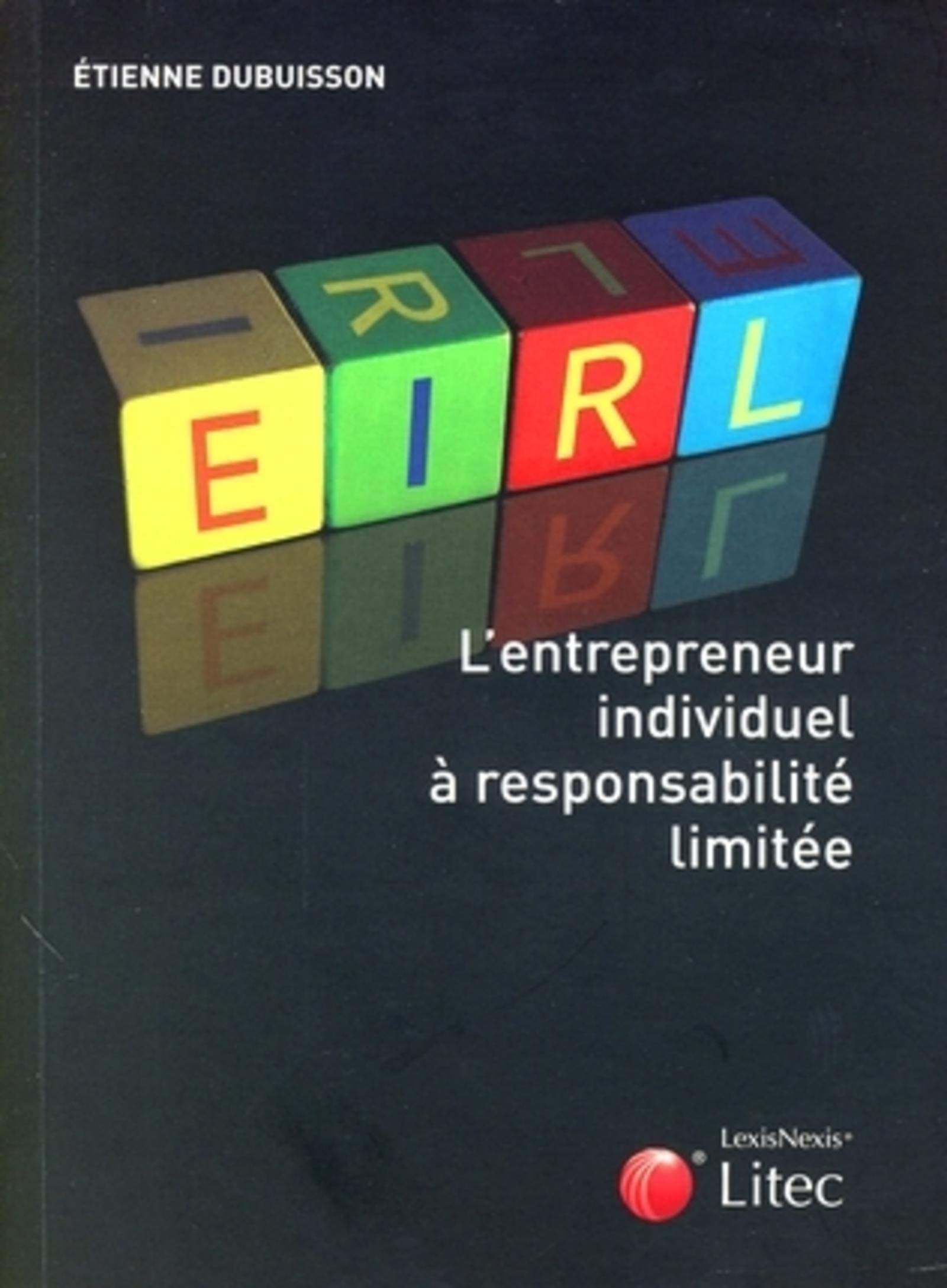 l entrepreneur individuel a responsabilite limitee 9782711014644