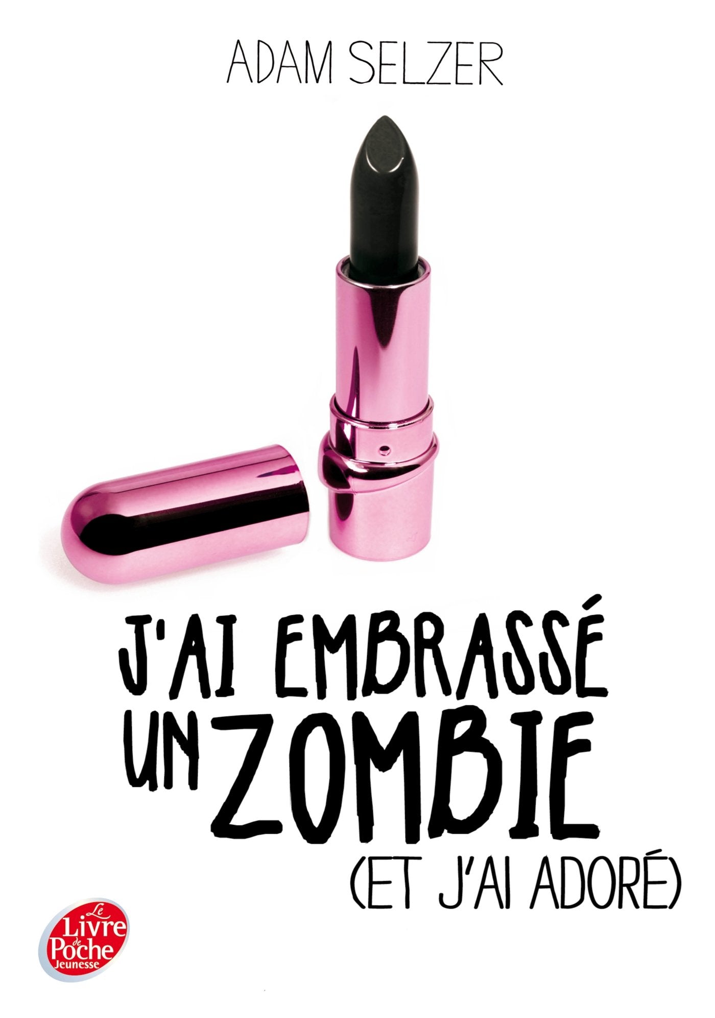 J'ai embrassé un zombie (et j'ai adoré) 9782013236539