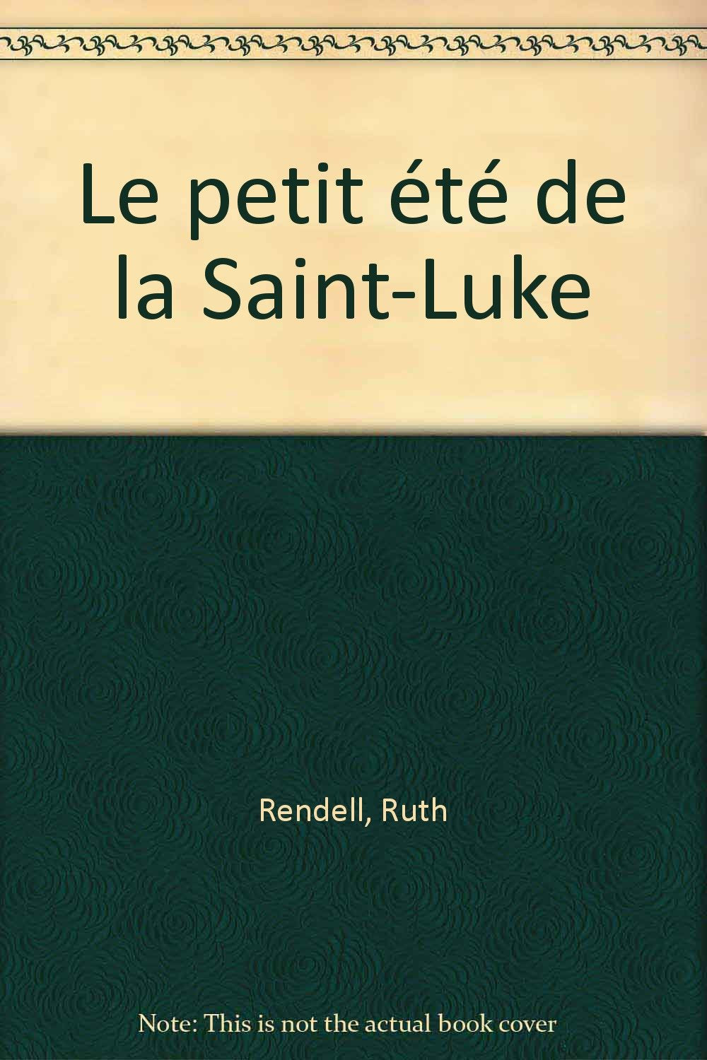 Le petit été de la Saint-Luke 9782702422540