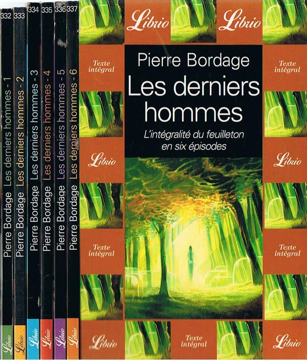 Les derniers hommes : L'intégralité du feuilleton en six épisodes 9782277601838