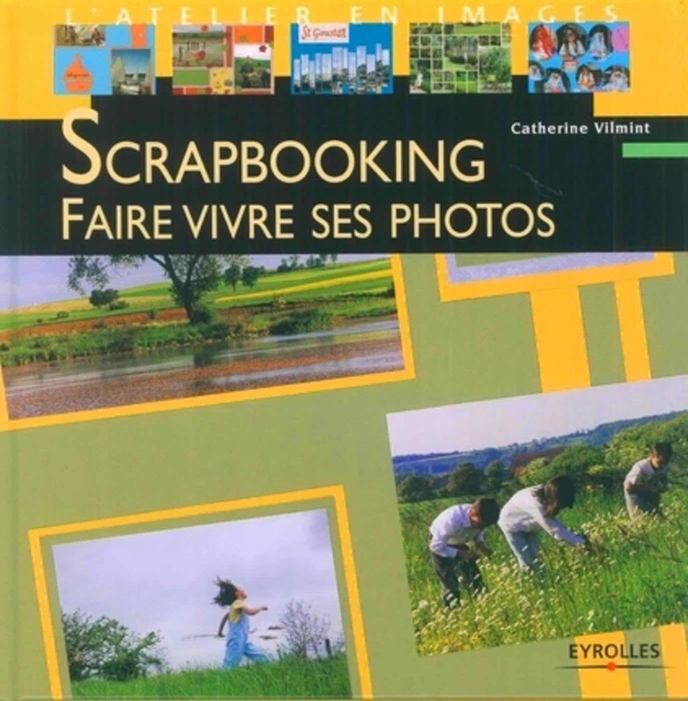 Scrapbooking: Faire vivre ses photos 9782212116502