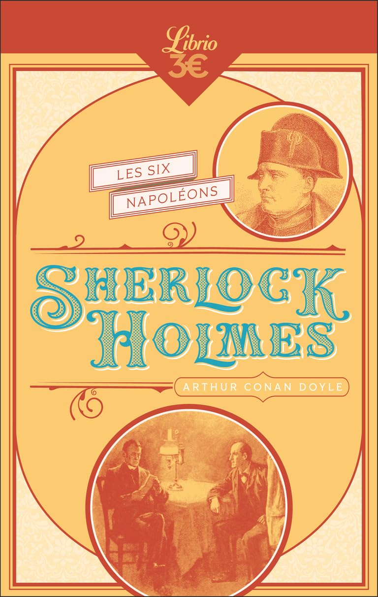 Sherlock Holmes - Les Six Napoléons: Suive deL'Homme à la lèvre tordue - Silver Blaze - Le Traité naval 9782290398661