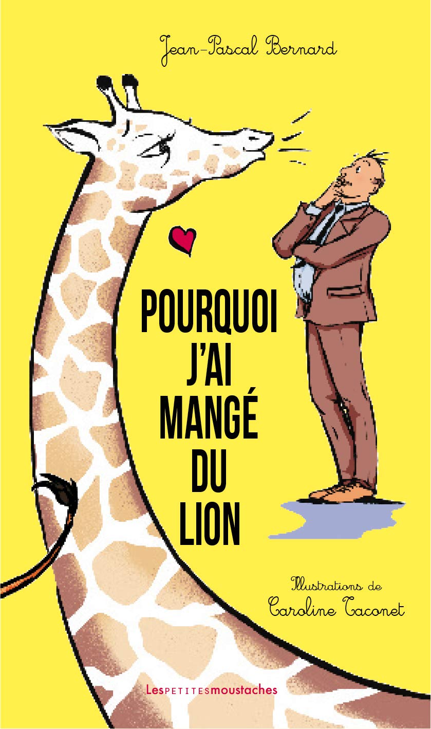 Pourquoi j'ai mangé du lion 9791092763218