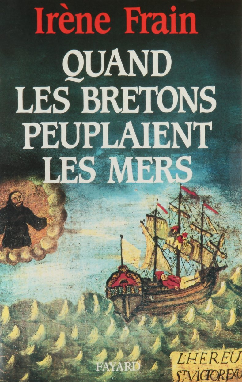 Quand les Bretons peuplaient les mers 9782213021799