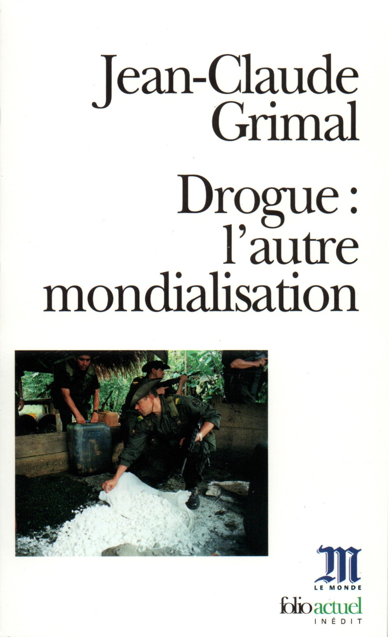 Drogue : L'autre mondialisation 9782070412921