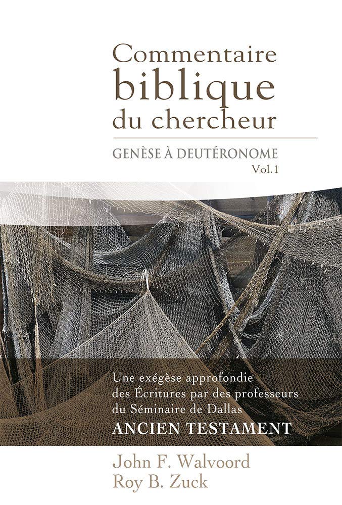 Commentaire biblique du chercheur, Volume 1 (The Bible Knowledge Commentary : Old Testament): Genèse à Deutéronome 9782890822030