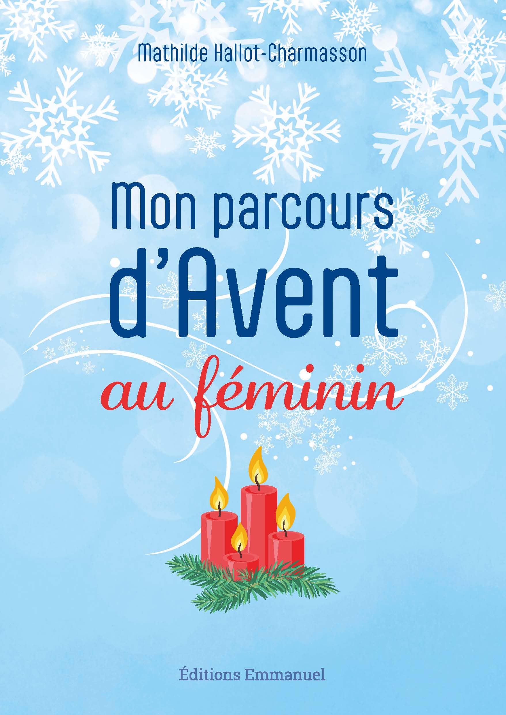 Mon parcours d'Avent au féminin: Vers un Noël sobre et joyeux 9782384331178