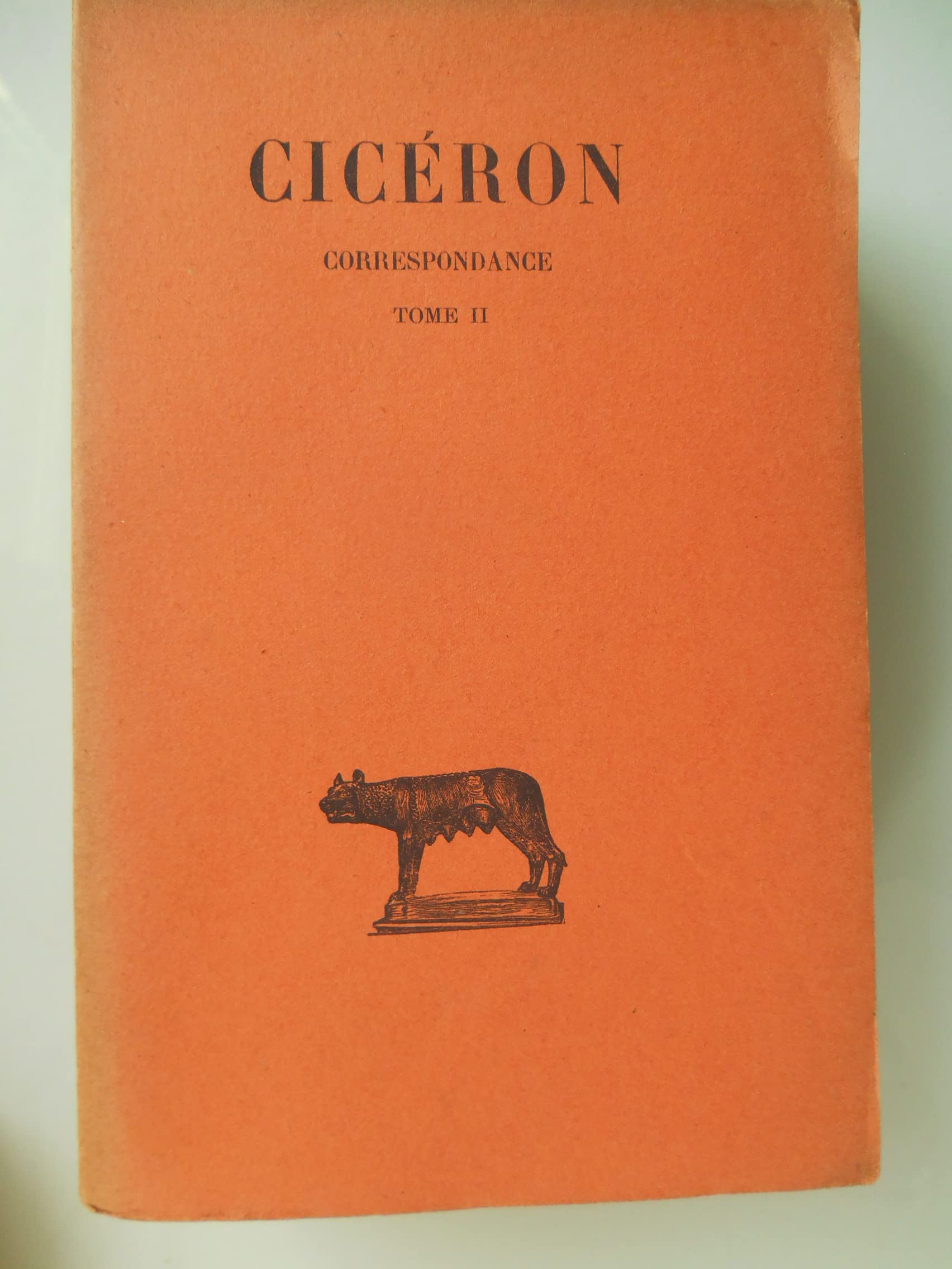 Cicéron. Correspondance : . Tome 2. Texte établi et traduit par L.-A. Constans,... 3e édition