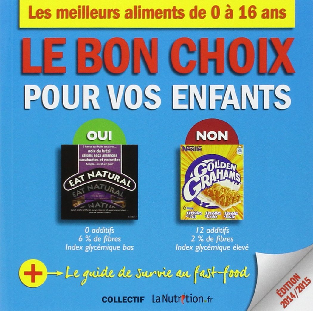 Le bon choix pour vos enfants 9782365490696