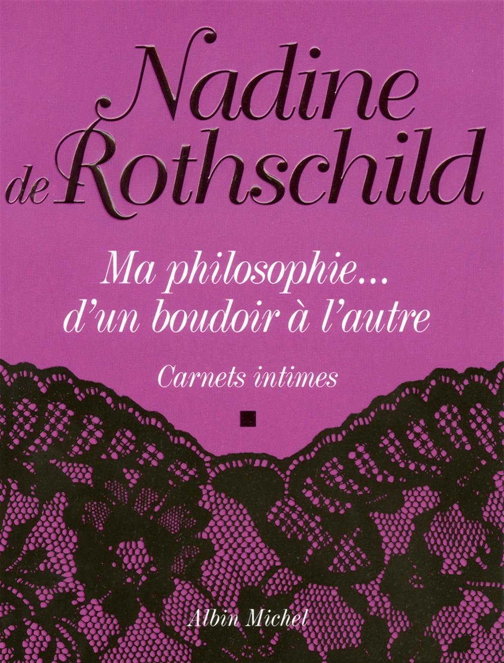 Ma philosophie... d'un boudoir à l'autre: Carnets intimes 9782226193049