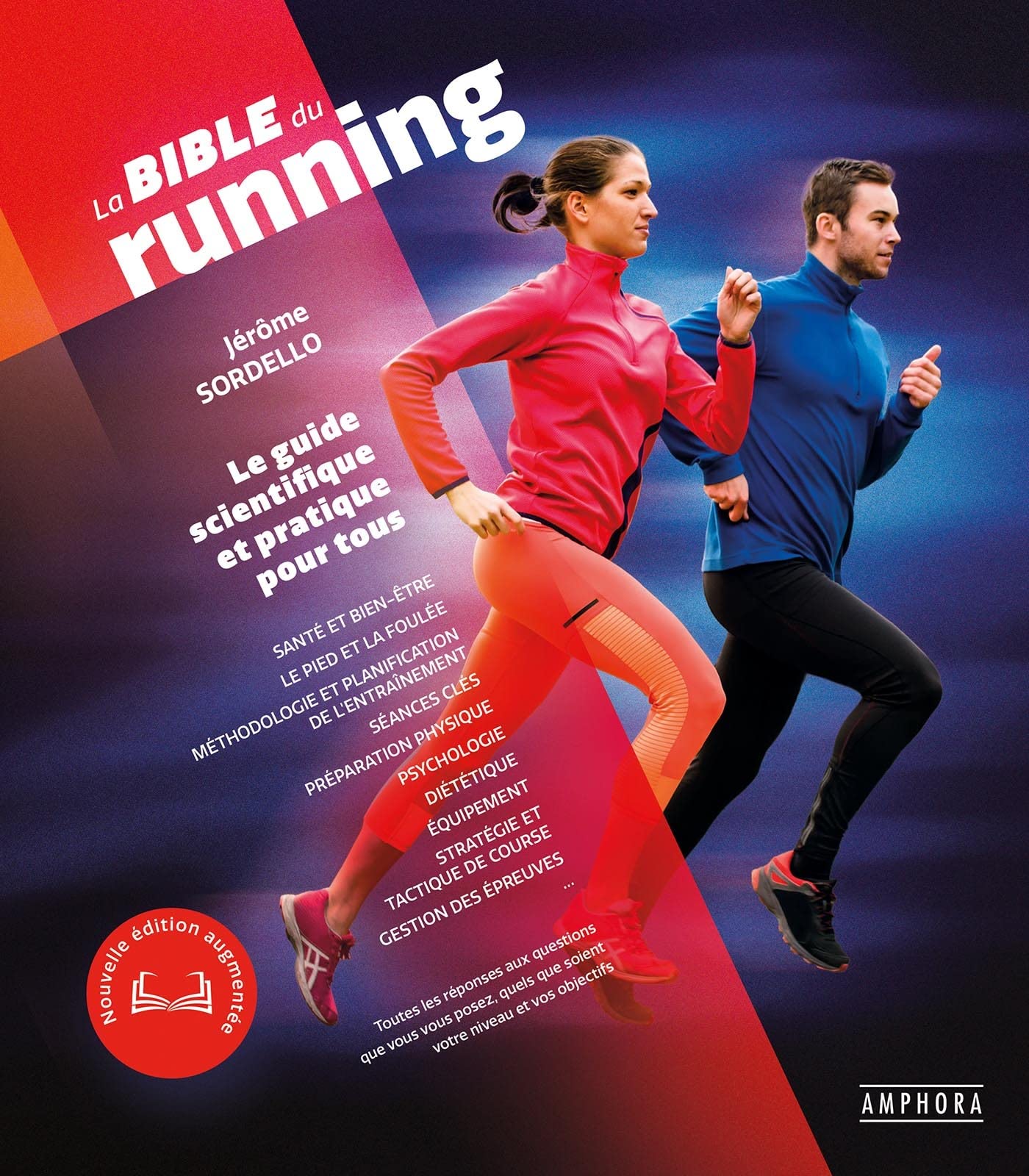 La Bible du Running - NED: NOUVELLE EDITION AUGMENTEE 9782757605233