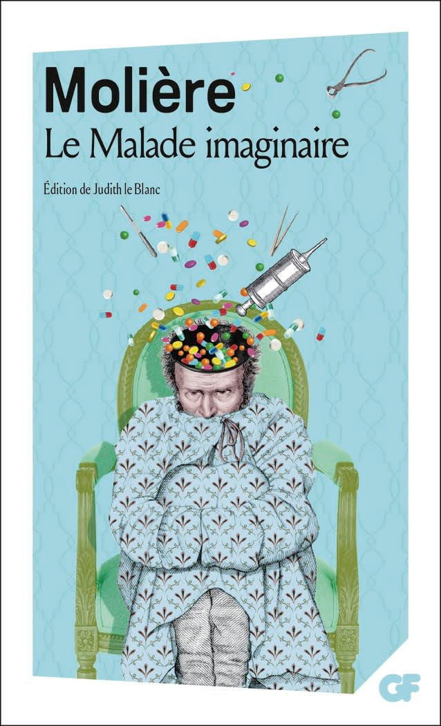 Le malade imaginaire - Bac 2024 – Parcours : Spectacles et comédie 9782081516366