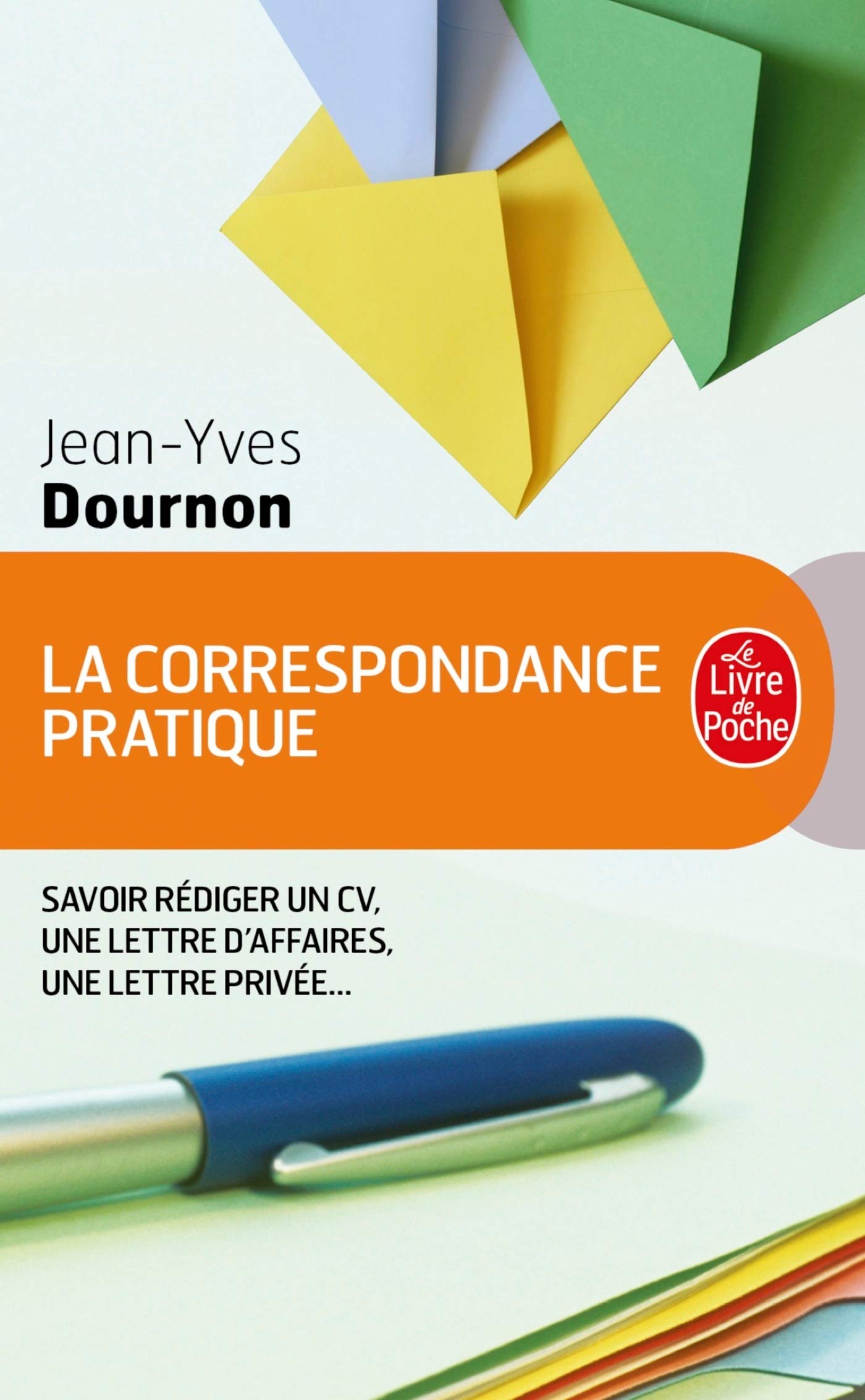 La Correspondance pratique suivi du "Dictionnaire des 1001 tournures" 9782253015994