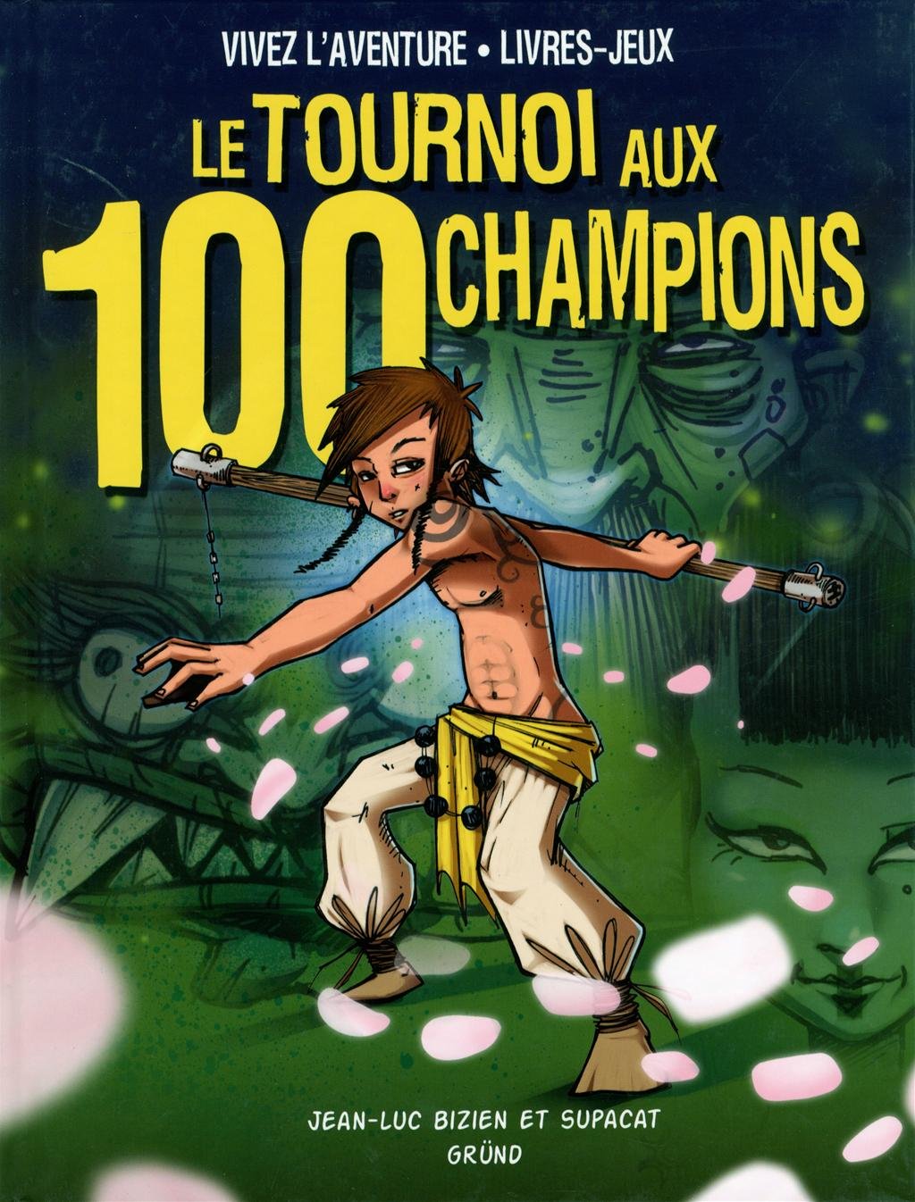 Le tournoi aux 100 champions 9782700024807