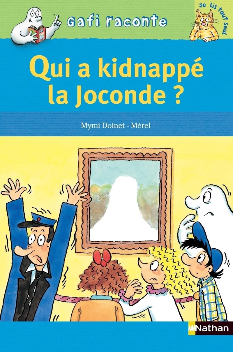 Qui a kidnappé la Joconde ? 9782092513361