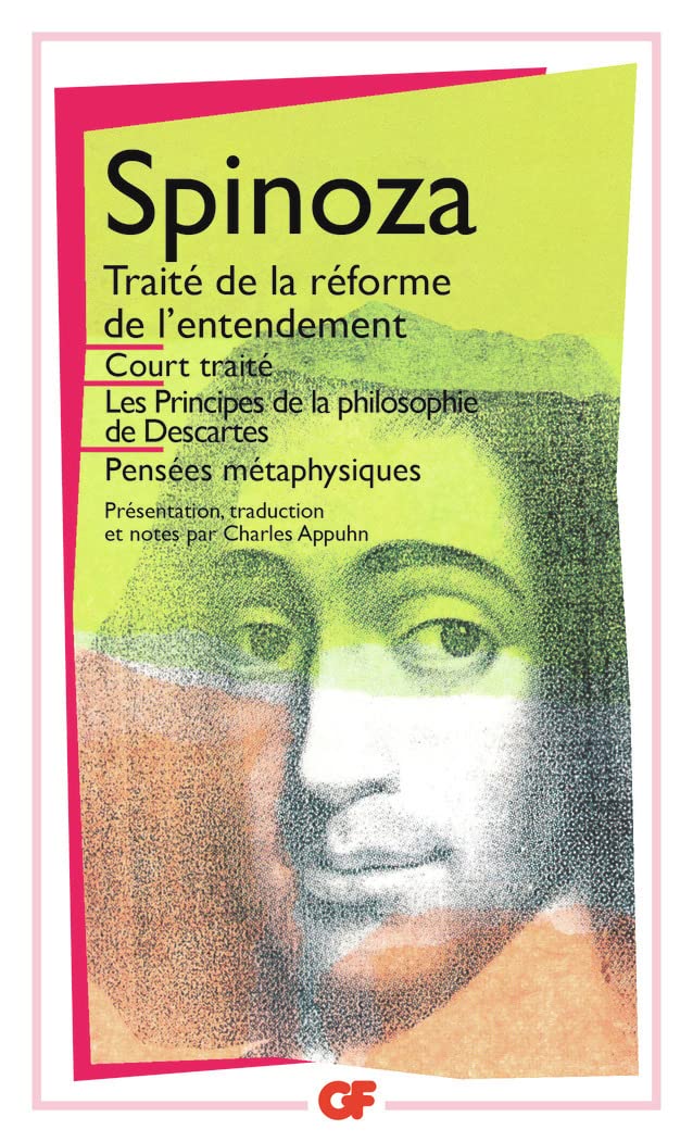 Oeuvres, Tome 1 : Court traité, Traité de la réforme de l'entendement, Principes de la philosophie de Descartes, Pensées métaphysiques 9782080700346