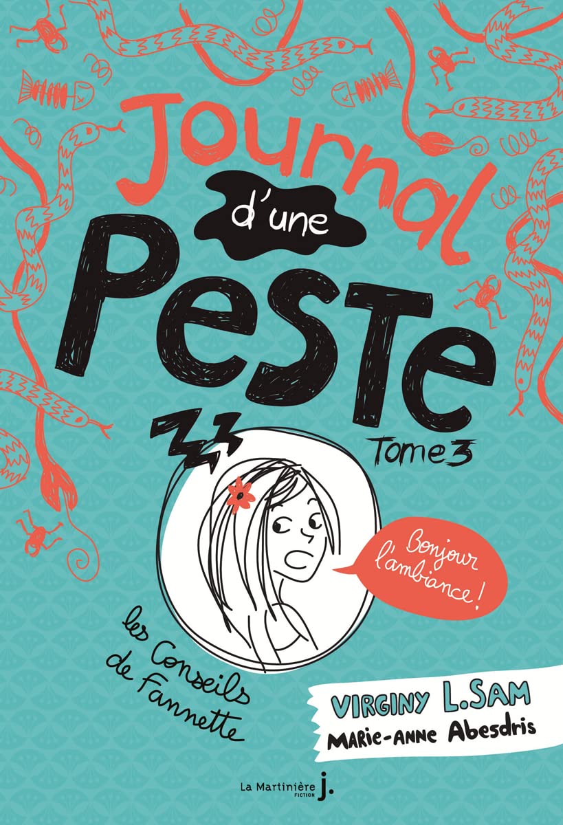 Bonjour l'ambiance !: Journal d'une peste, tome 3 9782732476131