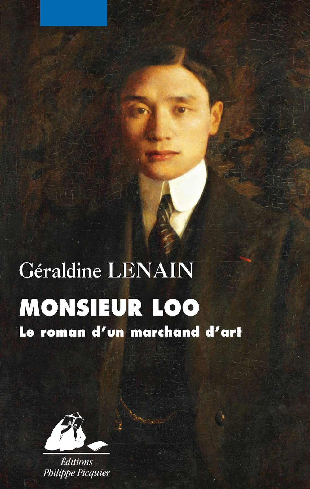 Monsieur Loo: Le roman d'un marchand d'art asiatique 9782809709100