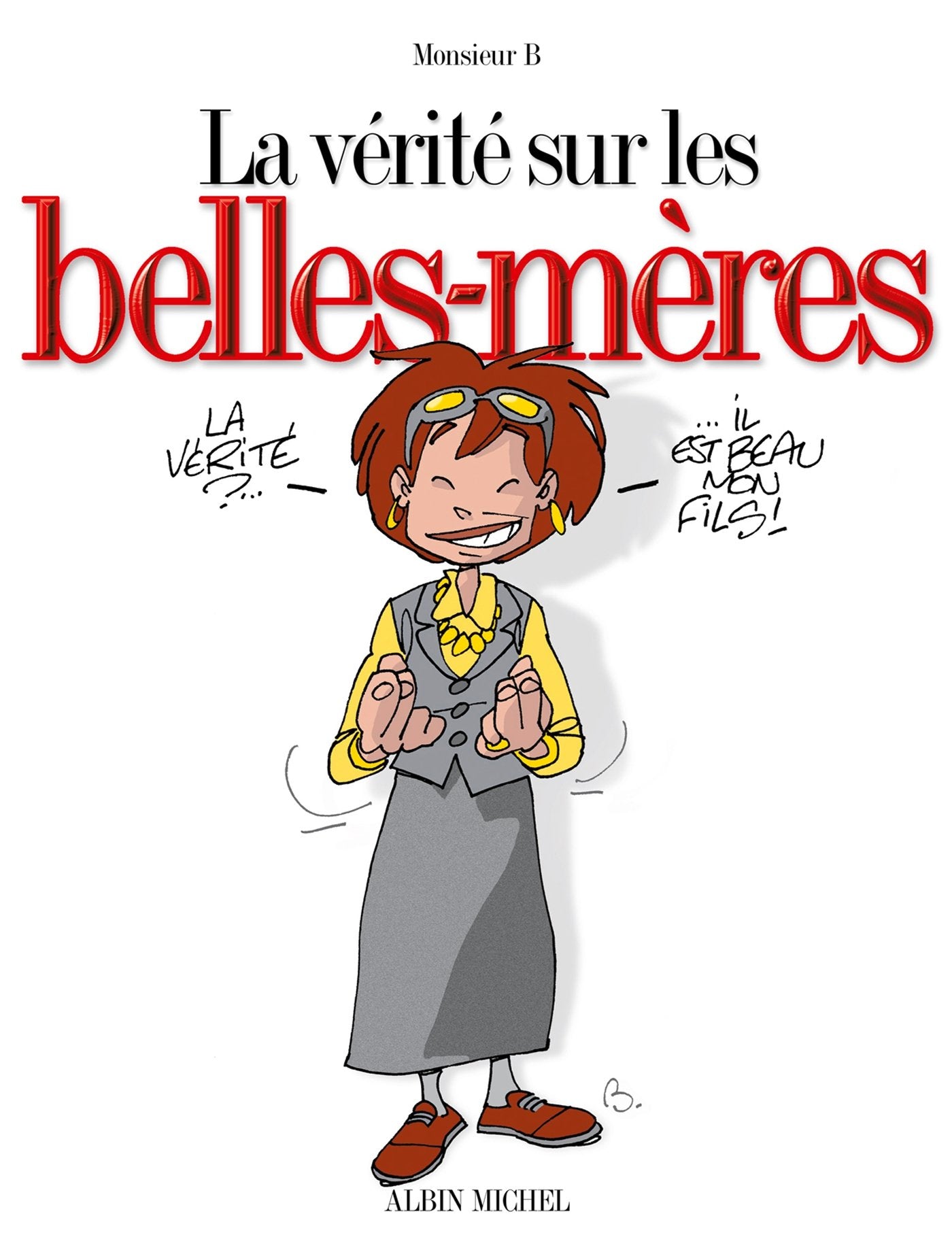 La vérité sur les belles-mères 9782226147905