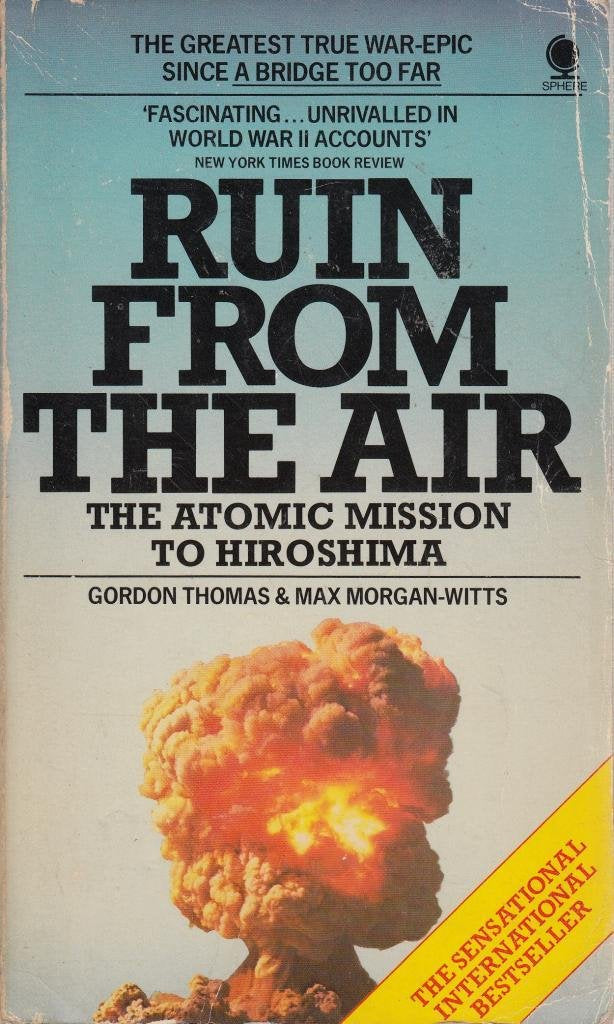Ruin from the Air: Atomic Mission to Hiroshima 9780722104941