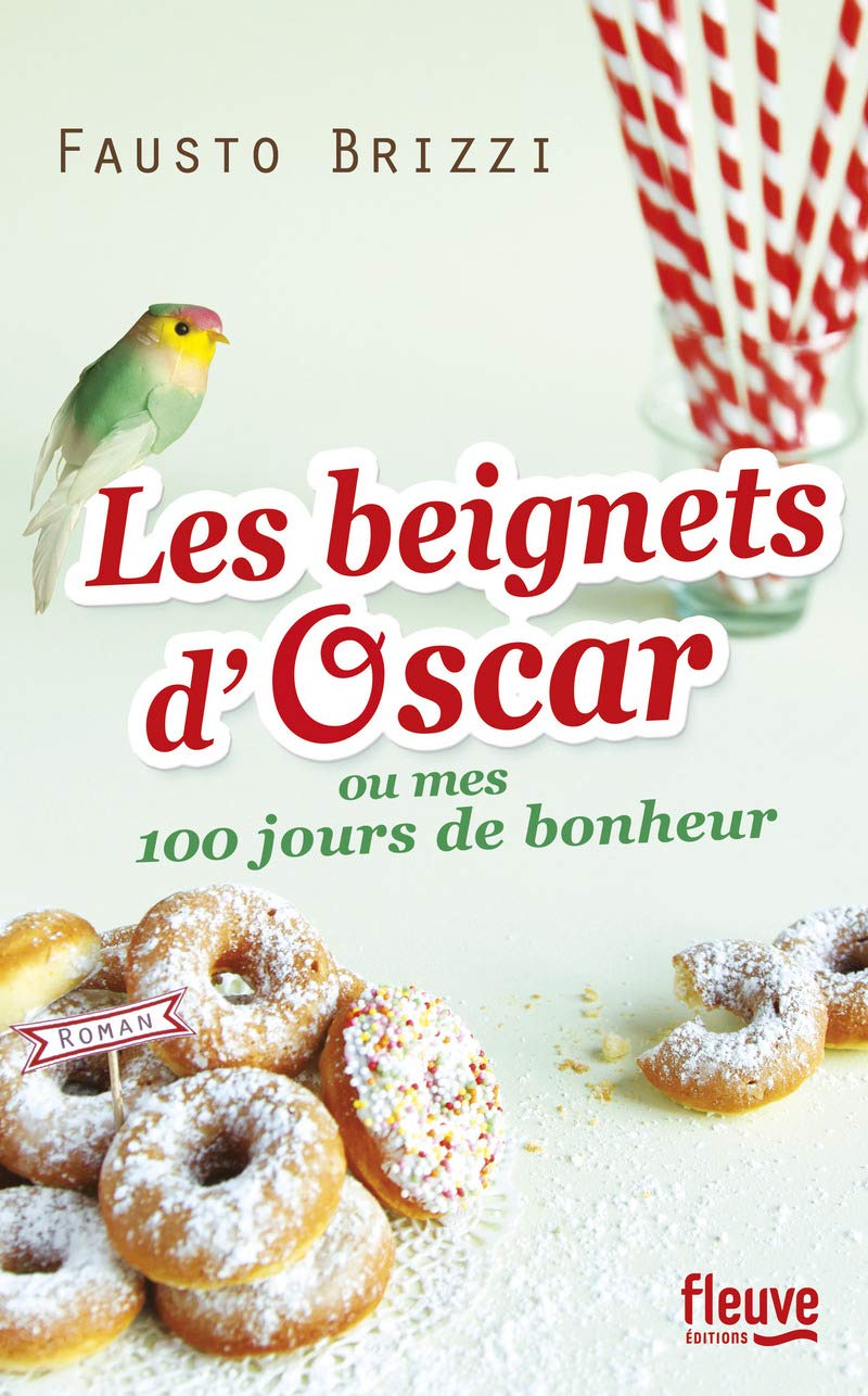 Les beignets d'Oscar: ou mes 100 jours de bonheur 9782265098671