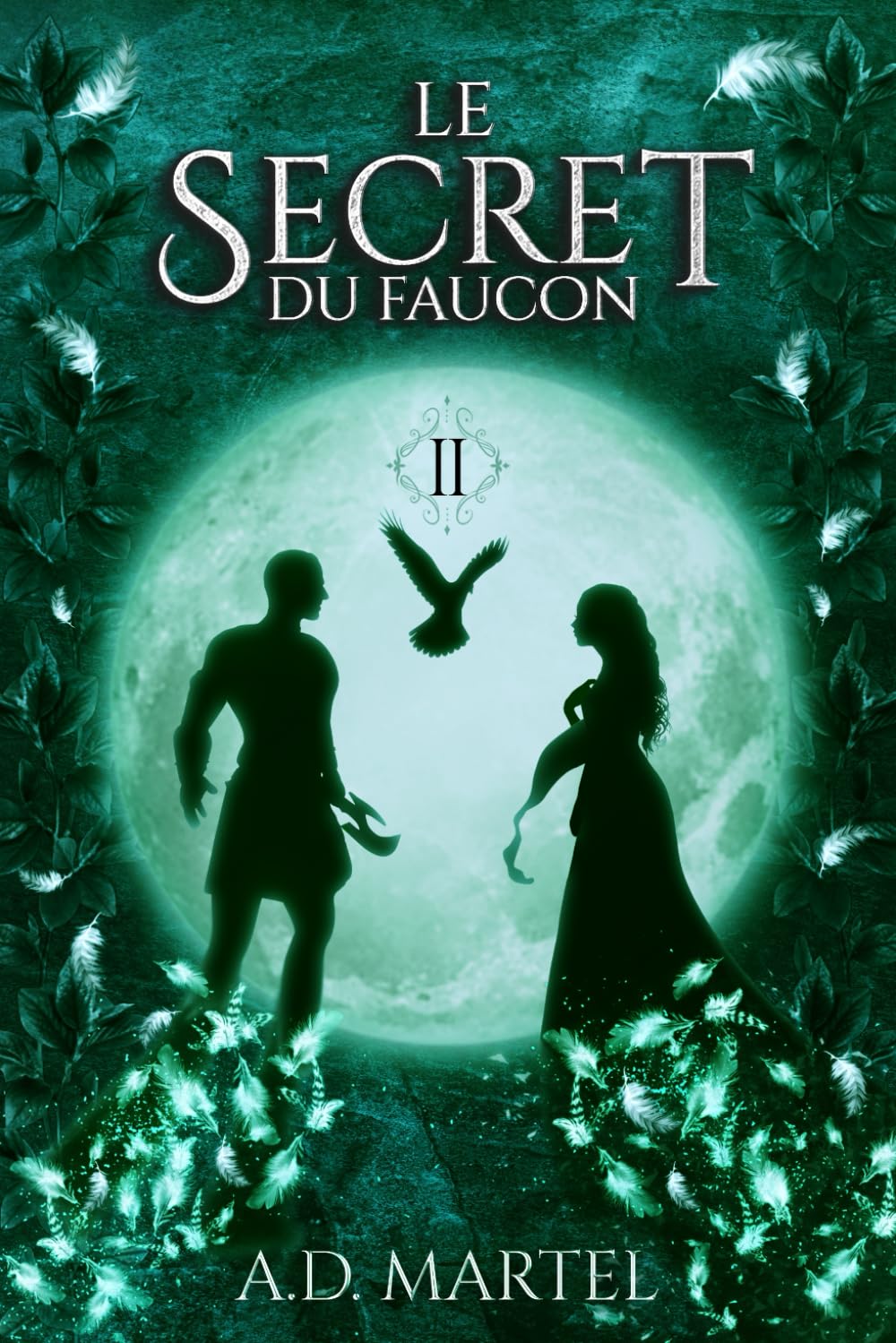 Le Secret du Faucon: Tome 2 9798692943941