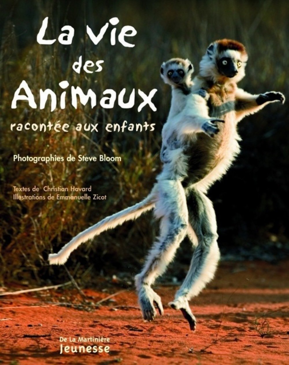 La vie des animaux racontée aux enfants 9782732433097