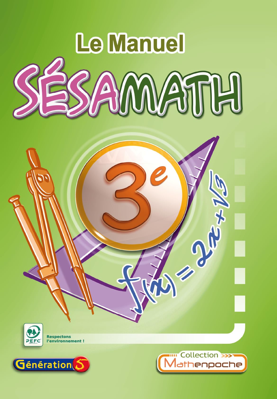 Le Manuel Sésamath 3e 9782952417457