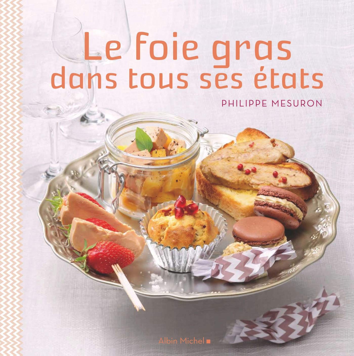 Le Foie gras dans tous ses états 9782226241689