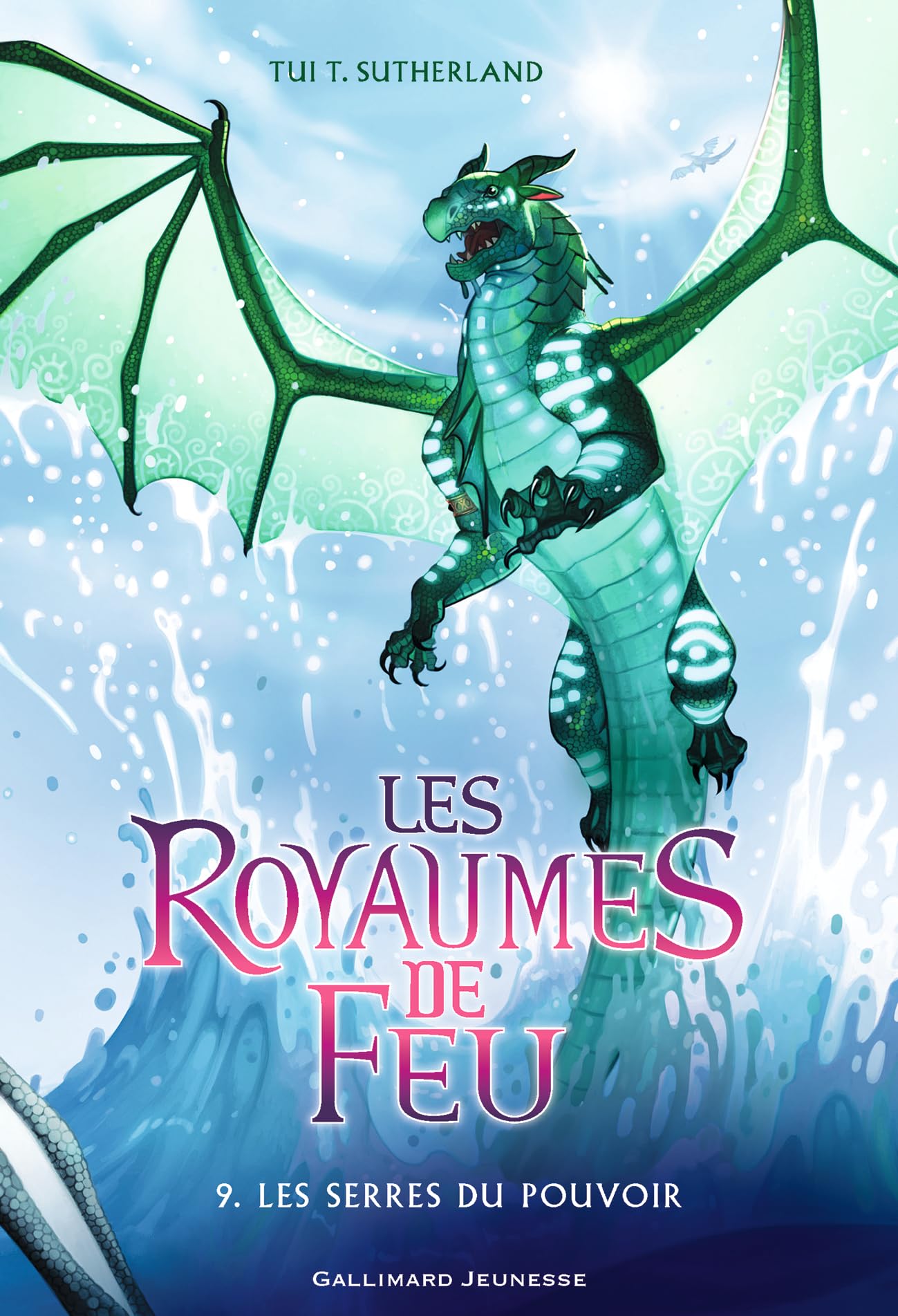 LES ROYAUMES DE FEU 9. LES SERRES DU POUVOIR 9782075093569