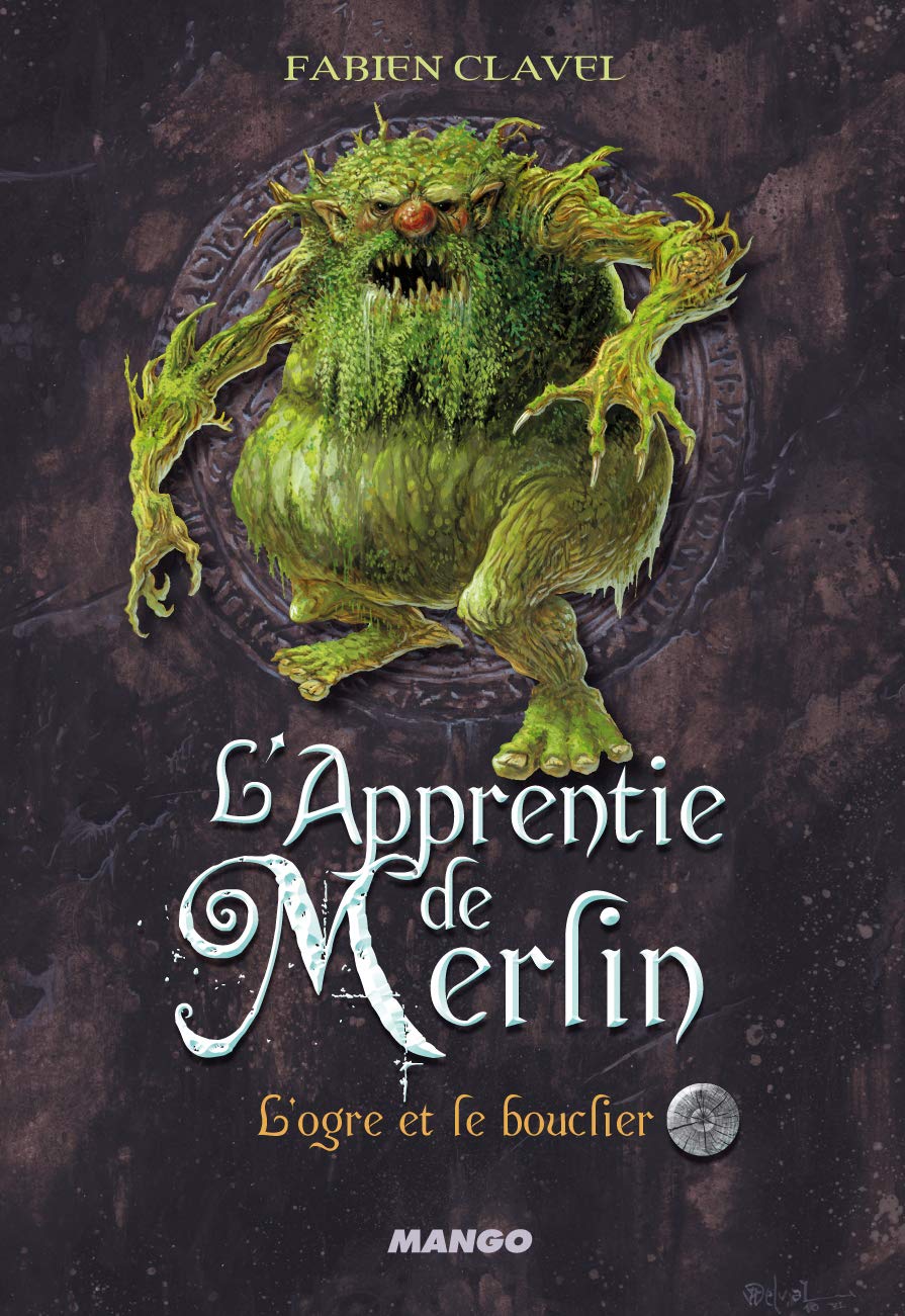 L'Apprentie de Merlin - L'ogre et le bouclier: Tome 2 9782740428856