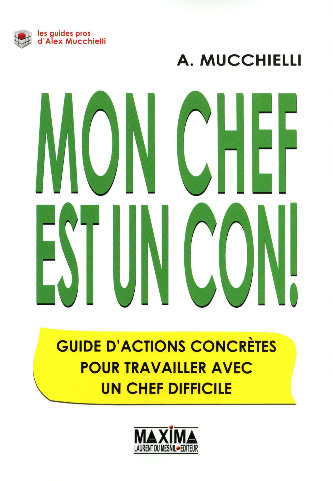 Mon chef est un con ! NP 9782840016571
