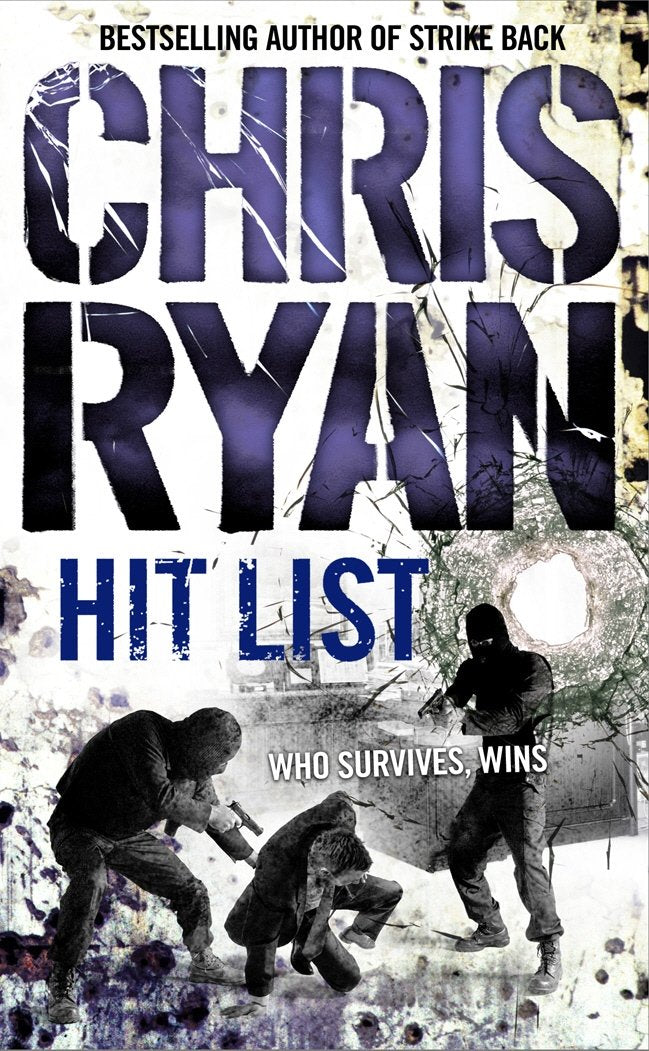 Hit List: an explosive thriller from the Sunday Times bestselling author Chris Ryan 9780099460145